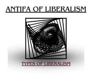 Types of Liberalism