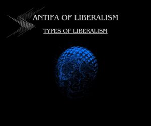 Types of Liberalism